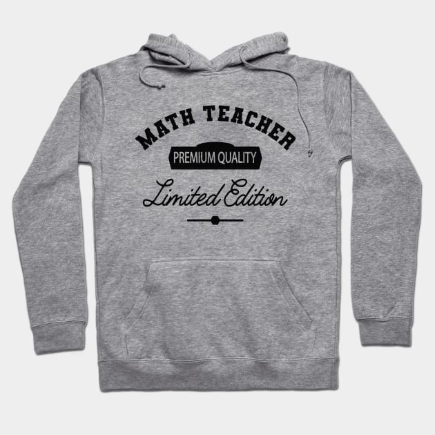 Math Teacher - Premium Quality Limited Edition Hoodie by KC Happy Shop